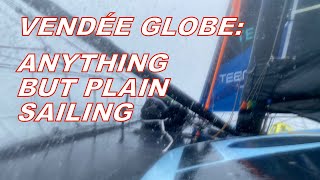 Vendée Globe Sunday Morning Update - Anything But Plain Sailing