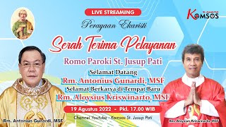 MISA SERAH TERIMA PELAYANAN PASTOR PAROKI ST.JUSUP  PATI - JUMAT, 19 AGUSTUS 2022 PKL 17.00 WIB