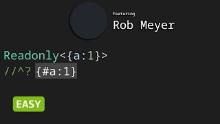 Readonly with Rob Meyer - TypeScript Type Challenges #7 [EASY]