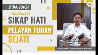 Doa Pagi • Sikap Hati Pelayan Tuhan Sejati • Pdt. Dr. Rubin Adi Abraham