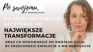 Od czego najczęściej zaczynają się największe transformacje