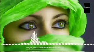 #sagar_jaisi_ankhon_wali_remix_song..... New version.      Sagar jaisi aankhon wali Remix song