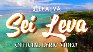 FAIVA - Sei Leva (Official Lyric Video)