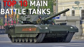 Top 10 Main Battle Tanks.