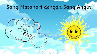 Sang Matahari Dengan Sang Angin (Latihan dan Pemahaman)