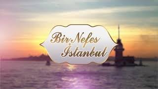 Bir Nefes istanbul CAMLICA - BELGESEL