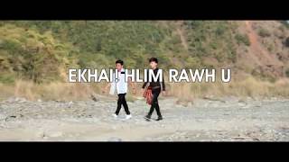 EKHAI, HLIM RAWH U _ Fred. Lalhlimpuia Feat. Dave Chhakz