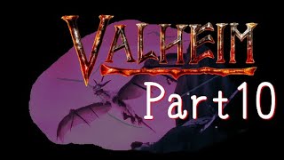 【Valheim】第10世界に秩序を取り戻す！漬物石の北欧神話サバイバル Part10【4人実況】