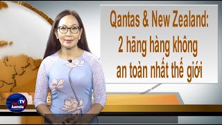 TIN 10AM 16-01-2025: Qantas \u0026 New Zealand: 2 hãng hàng không an toàn nhất thế giới