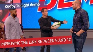 How to improve the connection between scrum-half and fly-half? | Rugby Tonight demo