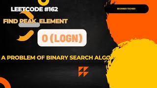 Leetcode #162. Find Peak Element | Binary Search Algorithm Implementation | O(logn) | Java