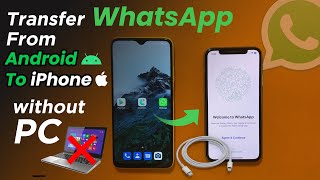 How to Transfer WhatsApp From Android to iPhone without PC 2021 New