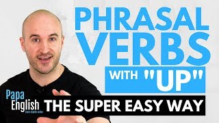 Phrasal verbs with "UP" - Learn English prepositions