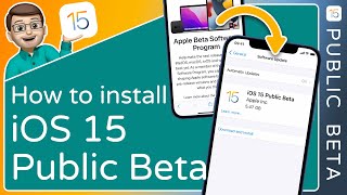 How to Install the iOS 15 + iPadOS 15 Public Beta