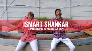 Ismart Shankar Title song | Ram pothineni | Dance \u0026 Choreo : Pranay and Uday