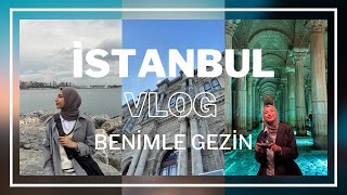 Benimle bir hafta İstanbul ! VLOG- Yerebatan Sarnıcı, Dolmabahçe Sarayı… #istanbul #vlog