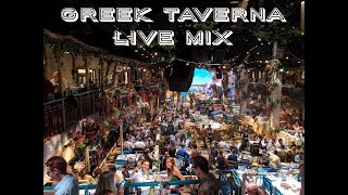 Greek Taverna Live #MIX (HQ)
