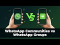 WhatsApp Communities vs WhatsApp Group: What's the difference?