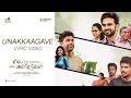 Sila Nerangalil Sila Manidhargal - Unakkaagave Lyric | Ashok Selvan | Radhan | Vishal Venkat