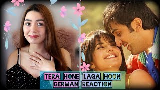 Tera Hone Laga Hoon - Ajab Prem Ki Ghazab Kahani | German Reaction