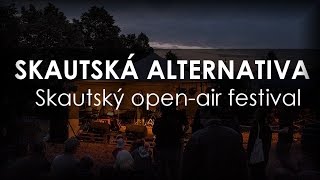 Skautská alternativa 2015 – Skautský open-air festival