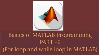 For Loop and While loop in MATLAB