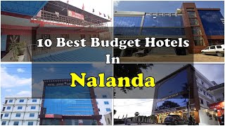 10 Best Budget Hotels In Nalanda Near Rajgir | नालंदा राजगीर में सस्ते होटल