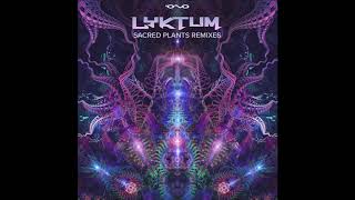 Lyktum - Sacred Plants (Akasha Remix)