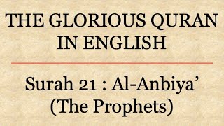 Surah 21 : Al-Anbiya' The Prophets)