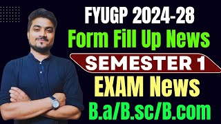 FYUGP Semester 1 2024-28 Session Exam \u0026 Form fill up पर जरूरी सूचना।