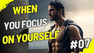 Focus on YOURSELF and See What Happens | Stoicism 2024
