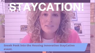 Sneak Peak into the Housing Innovation Alliance #Staycation