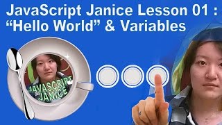 Jiayuan "Janice" Liu presents Javascript Lesson 1: Hello World