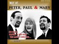 Peter, Paul, and Mary - 500 miles with lyrics  - Music & Lyrics