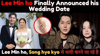 2025 Couple! Lee Min ho Finally Announced his Wedding Date | Lee Min ho Chose To Marry Song hye kyo