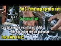 Siri 2 : Cara pemasangan gearbox auto Proton Wira 1.3/1.5 | Toturial step by step