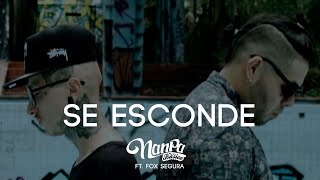 Se Esconde - Nanpa Básico Ft. Fox Segura (Video Oficial)