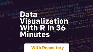 data visualization with r in 36 minutes