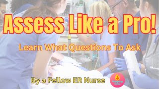 Make Your Assessments Flow Better: Tips for New ER Nurses