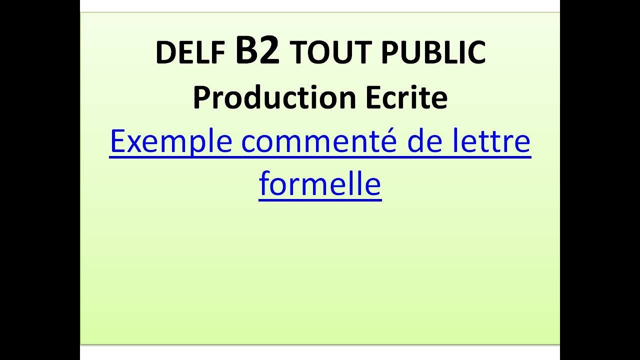 Comment écrire Une Lettre Formelle Delf B2 TP Production Ecrite - YouTube