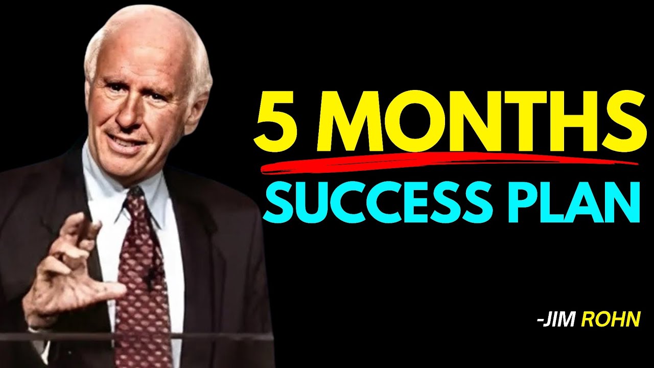 Transform Your Life With 5 Months Success Plan Jim Rohn Motivation