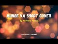 Munbe Vaa Short Cover | Kavindu Perera @ShreyaGhoshalOfficial