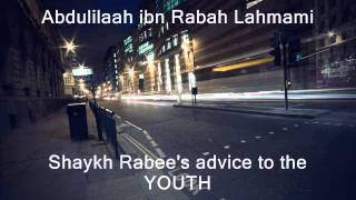 Abdulilaah Lahmami - Shaykh Rabee's advice to the youth