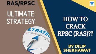 How To Crack RPSC (RAS)? | Ultimate Strategy | RPSC/RAS 2020/2021 | Dilip Shekhawat