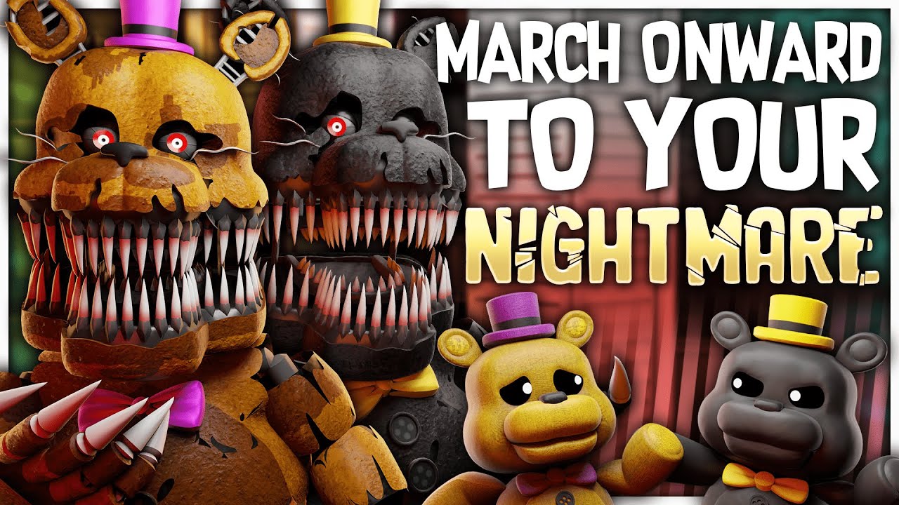 Fnaf Sfm Remake March Onward To Your Nightmare Youtube Music
