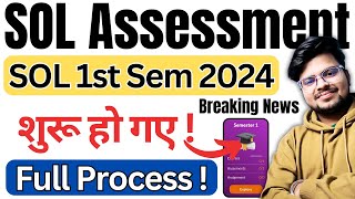 🔥DU SOL 1st Semester Assessment Start 2024: Step-by-Step Process Explained!