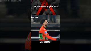 #verdonk bikin Panik kiper PSV #football #soccer #information #fyp