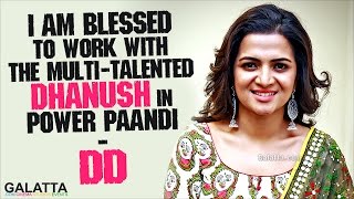 #DD Praises Multi-talented #Dhanush in Power Paandi