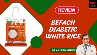 BEFACH DIABETIC WHITE RICE | क्या ये चावल मधुमेह के लिए अच्छा है? | DIAAFIT