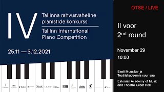 LIVE: IV Tallinn International Piano Competition: 2nd round (29.11.2021)